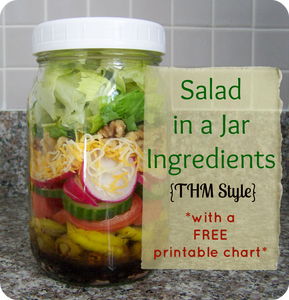 Salad in a Jar Ingredients {THM style} *with a FREE printable chart*